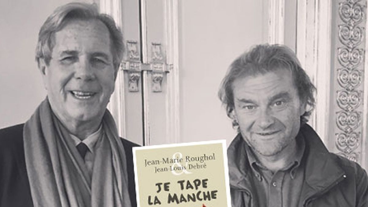 Je tape la manche : Jean-Marie Roughol,Jean-Louis Debré