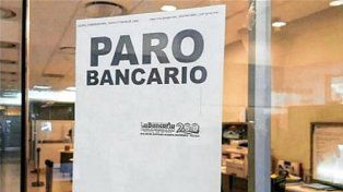 La Bancaria confirmó el paro nacional para este jueves