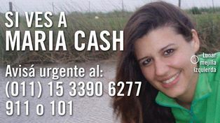 La madre de María Cash dijo que no pierde la esperanza de encontrar a su hija