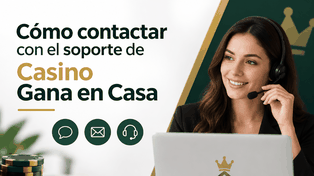 Cómo contactar con el soporte de Casino Gana en Casa