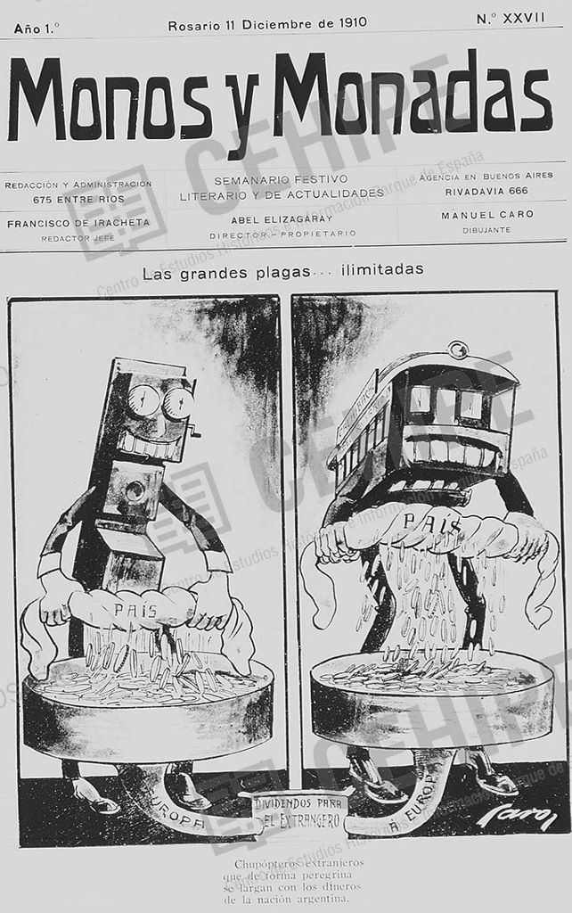 En 1910, la revista Monos y Monadas criticaba  fuertemente el enriquecimiento de empresas extranjeras dueñas de los servicios argentinos.
