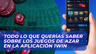 Todo lo que querías saber sobre los juegos de azar en la aplicación 1Win