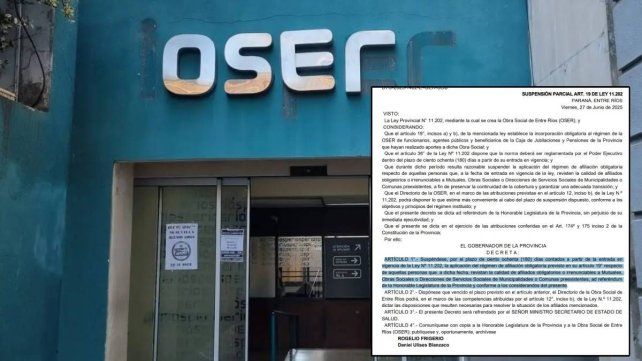 El gobierno suspendió por 180 días la afiliación obligatoria a la Obra Social de Entre Ríos (OSER) para quienes ya están afiliados a otras entidades.