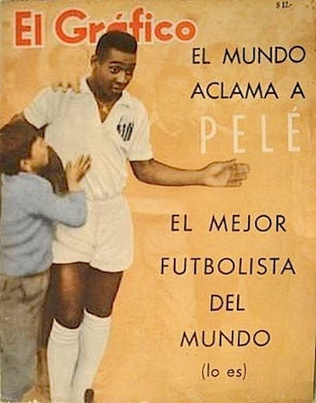 Tapa de la revista El Gráfico en los 60. ¿Alguna duda de lo que representaba Pelé?