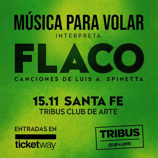 Música para Volar presenta Flaco - Canciones de Luis Alberto Spinetta en Tribus