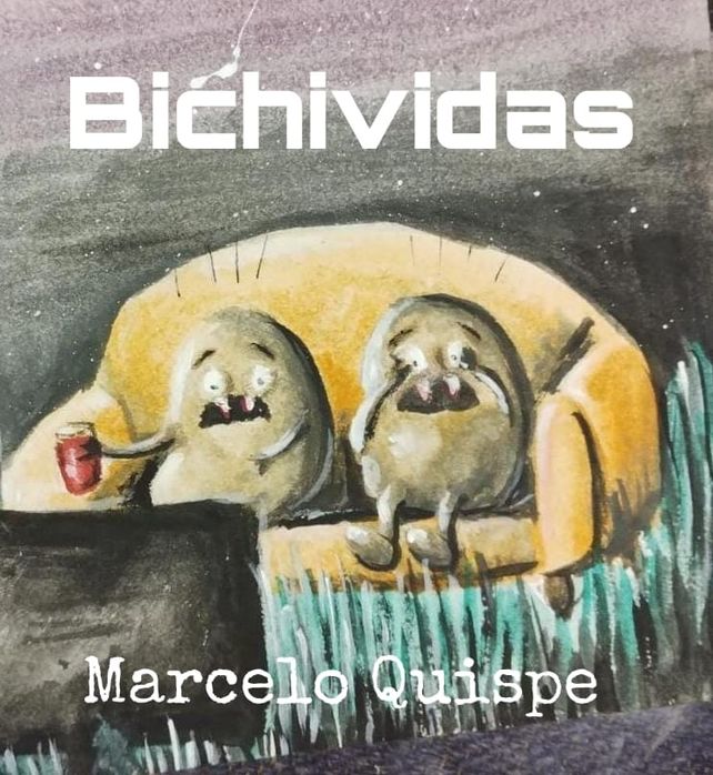 “Bichividas” es un poemario trilingüe ilustrado por Marcelo Quispe y Betina Silva, de la Editorial Último Recurso.